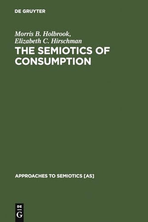 The Semiotics of Consumption