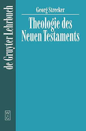 Theologie des Neuen Testaments