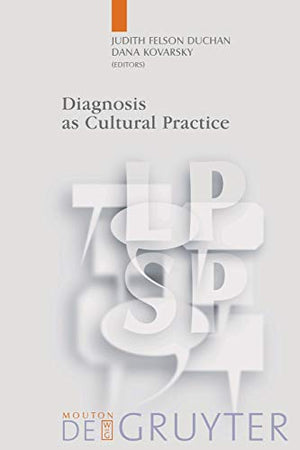 Diagnosis as Cultural Practice