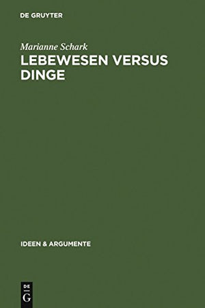 Lebewesen versus Dinge