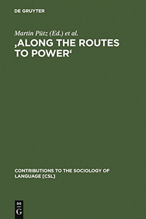 'Along the Routes to Power'
