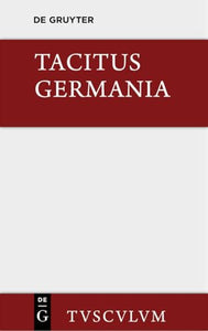 Germania Und Die Wichtigsten Antiken Stellen ber Deutschland 