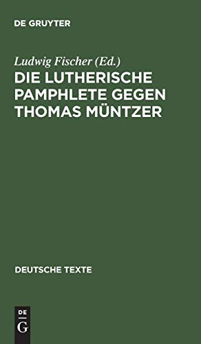Die Lutherische Pamphlete gegen Thomas Muntzer