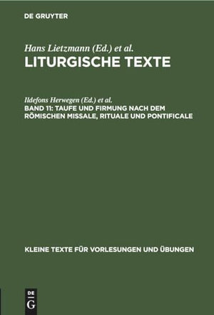 Taufe Und Firmung Nach Dem Rmischen Missale, Rituale Und Pontificale