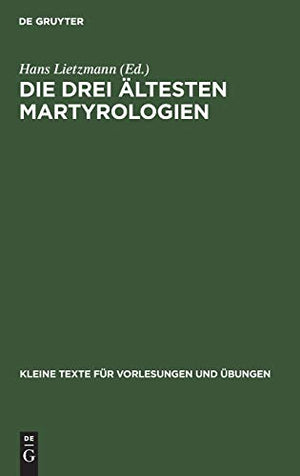 Die drei ltesten Martyrologien