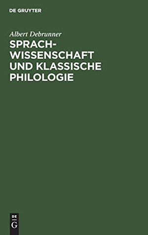 Sprachwissenschaft Und Klassische Philologie