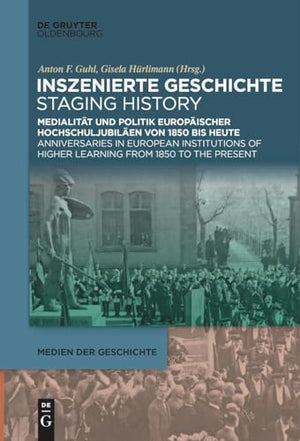 Inszenierte Geschichte Staging History