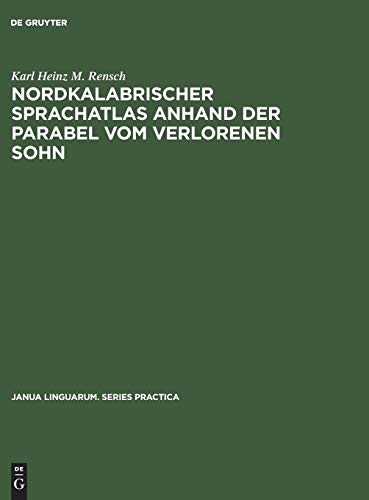 Nordkalabrischer Sprachatlas anhand der Parabel vom verlorenen Sohn By ...