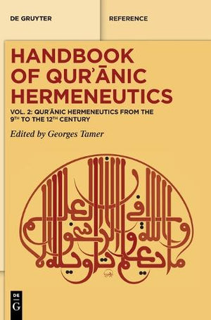 Qurʾānic Hermeneutics from the 9th to the 12th Century