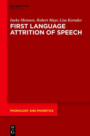 First Language Attrition of Speech