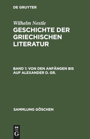 Von Den Anfngen Bis Auf Alexander D. Gr.