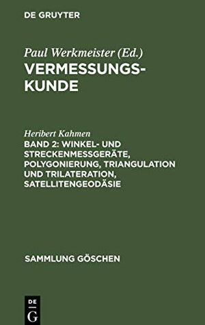 Winkel- Und Streckenmegerte, Polygonierung, Triangulation Und Trilateration, Satellitengeodsie