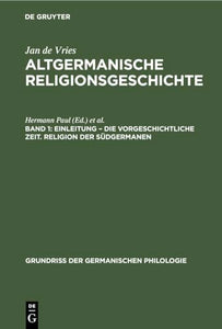Einleitung - Die Vorgeschichtliche Zeit. Religion Der Sdgermanen 