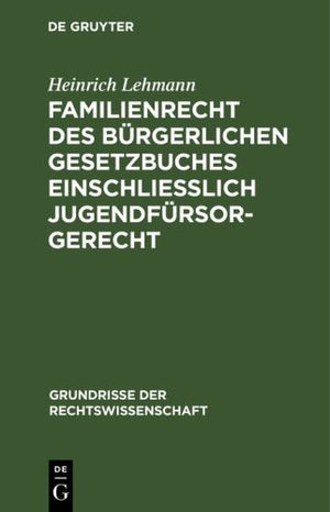 Familienrecht Des Brgerlichen Gesetzbuches Einschlielich Jugendfrsorgerecht