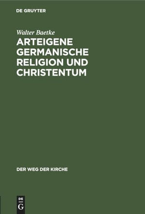 Arteigene Germanische Religion Und Christentum