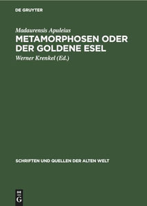 Metamorphosen Oder Der Goldene Esel 