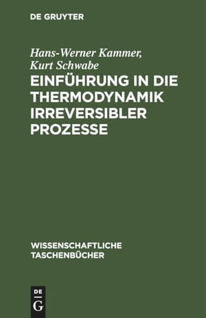 Einfhrung in Die Thermodynamik Irreversibler Prozesse