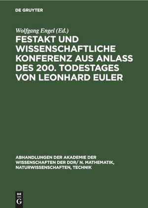 Festakt Und Wissenschaftliche Konferenz Aus Anla Des 200. Todestages Von Leonhard Euler