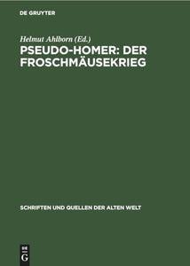 Pseudo-Homer: Der Froschmusekrieg 