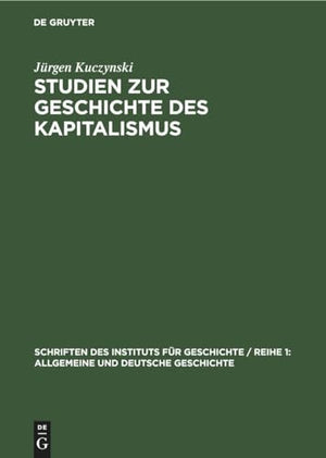 Studien Zur Geschichte Des Kapitalismus