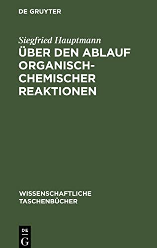 ber Den Ablauf Organisch-Chemischer Reaktionen