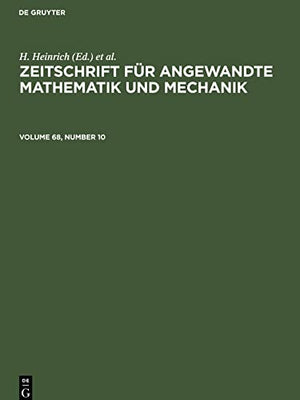 Zeitschrift fur Angewandte Mathematik und Mechanik. Volume 68, Number 10