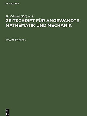 Zeitschrift fur Angewandte Mathematik und Mechanik. Volume 69, Heft 2