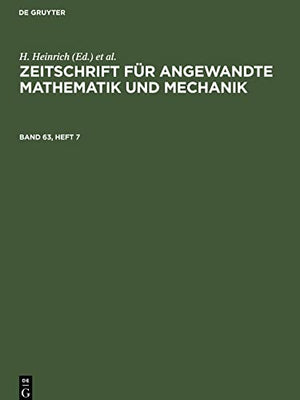 Zeitschrift Fr Angewandte Mathematik Und Mechanik. Band 63, Heft 7