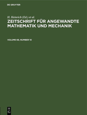 Zeitschrift fur Angewandte Mathematik und Mechanik. Volume 69, Number 10