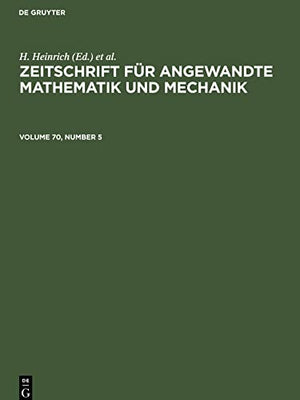 Zeitschrift Fr Angewandte Mathematik Und Mechanik. Volume 70, Number 5
