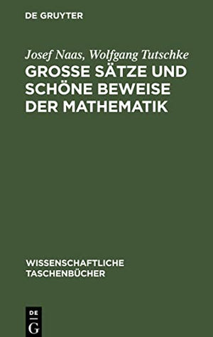 Groe Stze Und Schne Beweise Der Mathematik