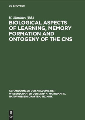 Biological Aspects of Learning, Memory Formation and Ontogeny of the CNS