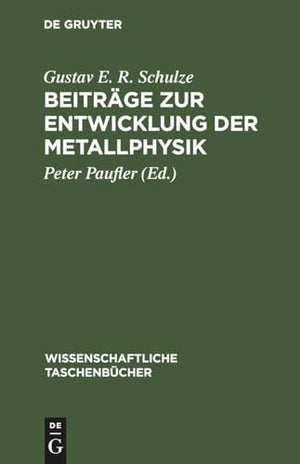 Beitrge Zur Entwicklung Der Metallphysik