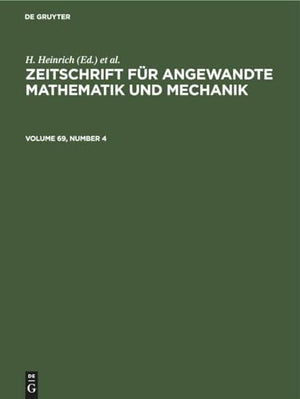 Zeitschrift Fr Angewandte Mathematik Und Mechanik. Volume 69, Number 4