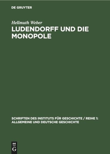 Ludendorff Und Die Monopole