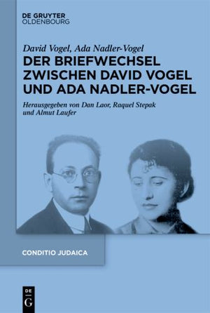 Der Der Briefwechsel Zwischen David Vogel Und ADA Nadler-Vogel