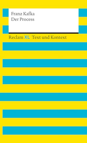 Der Process. Textausgabe mit Kommentar und Materialien: Reclam XL - Text und Kontext