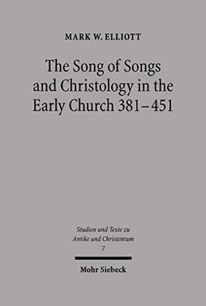 The The Song of Songs and Christology in the Early Church