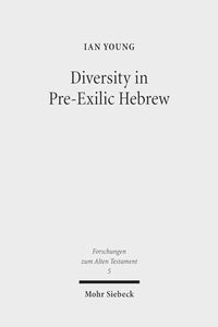 Diversity in Pre-Exilic Hebrew 
