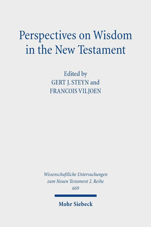 Perspectives on Wisdom in the New Testament