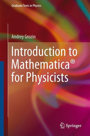 Introduction to Mathematica for Physicists
