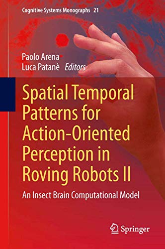 Spatial Temporal Patterns for Action-Oriented Perception in Roving Robots II