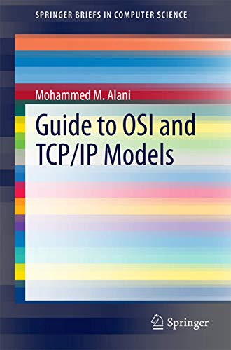 Guide to OSI and TCP/IP Models By Mohammed M Alani| World of Books GB