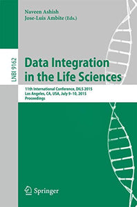 Data Integration in the Life Sciences 
