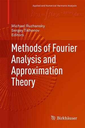 Methods of Fourier Analysis and Approximation Theory