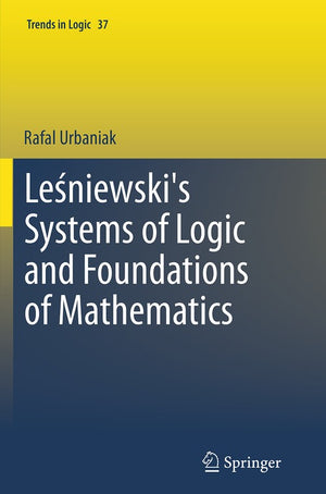 Le Niewski's Systems of Logic and Foundations of Mathematics
