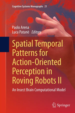 Spatial Temporal Patterns for Action-Oriented Perception in Roving Robots II