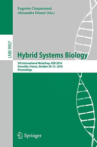 Hybrid Systems Biology 