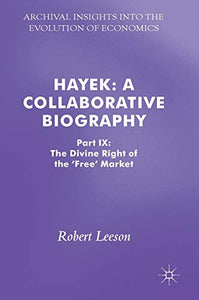 Hayek: A Collaborative Biography 