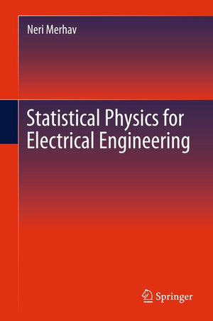 Statistical Physics for Electrical Engineering